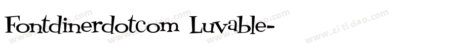 Fontdinerdotcom Luvable字体转换